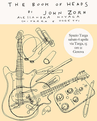 John Zorn  The Book of Heads per chitarre e oggetti vari 