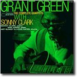Grant Green - The Complete Quartets with Sonny Clark