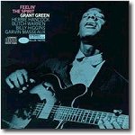Grant Green - Feelin' The Spirit