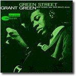 Grant Green - Green Street