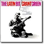 Grant Green - The Latin Bit