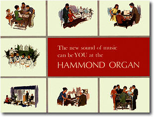 The New Sound of music can be YOU and at the HAMMOND ORGAN