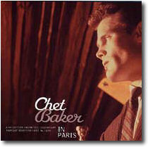 Chet Baker In Paris: Barclay Sessions 1955-1956